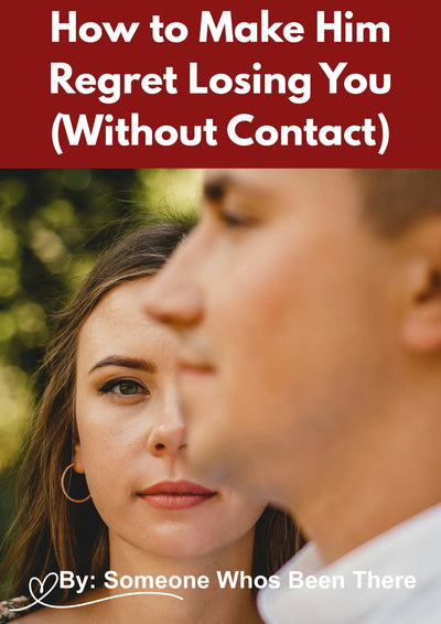How to Make Him Regret Losing You (Without Contact)