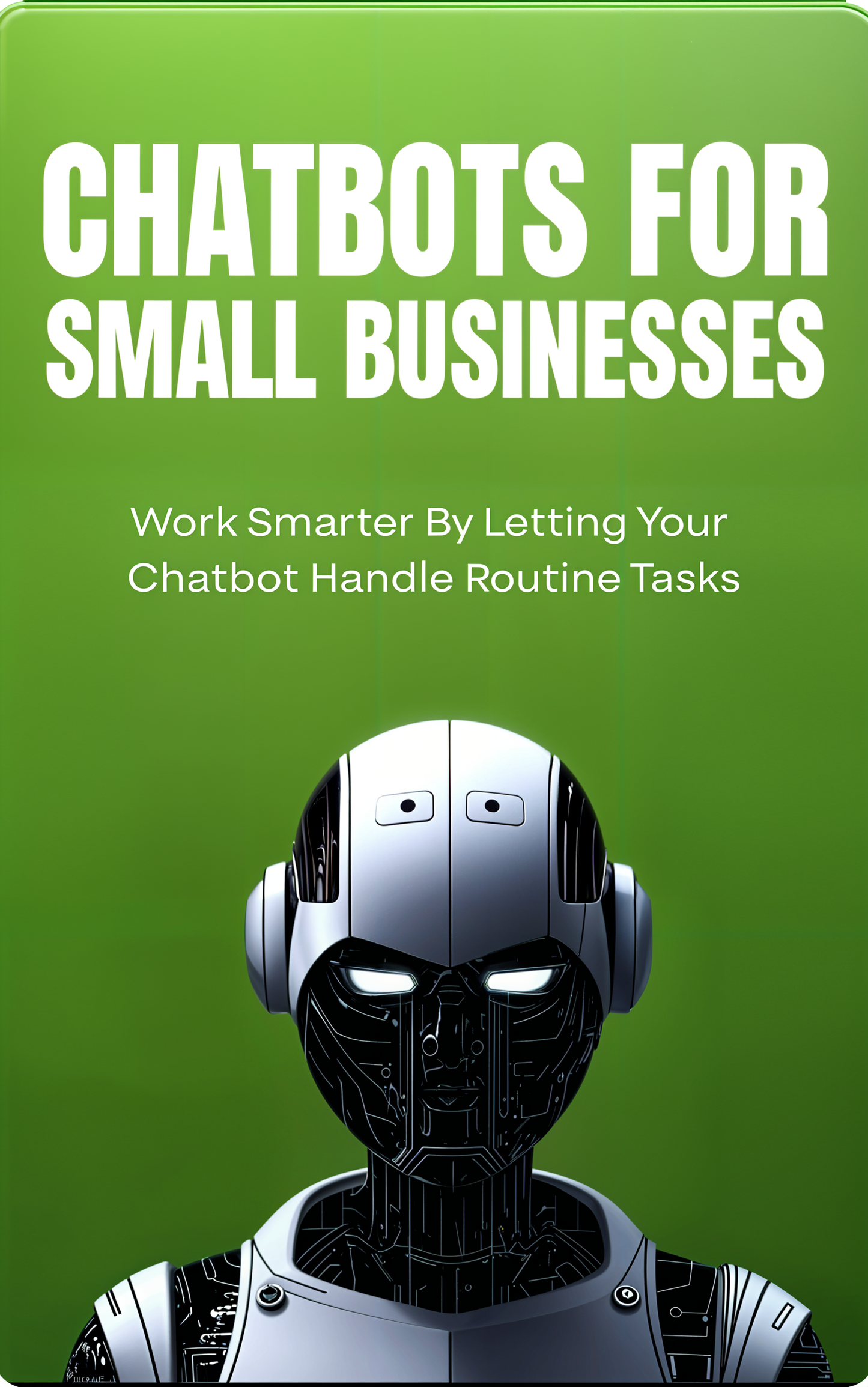 Chatbots For Small Business- Plus 3 FREE Bonus's