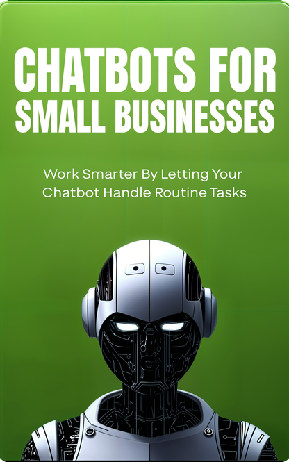 Chatbots For Small Business- Plus 3 FREE Bonus's